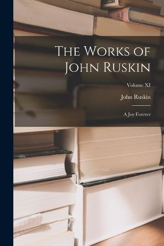 The Works of John Ruskin