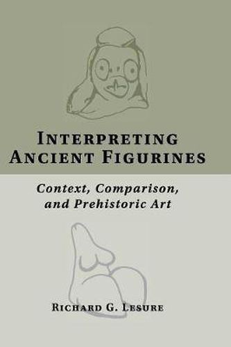 Cover image for Interpreting Ancient Figurines: Context, Comparison, and Prehistoric Art