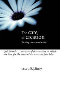 Cover image for The Care of Creation: Focusing Concern and Action