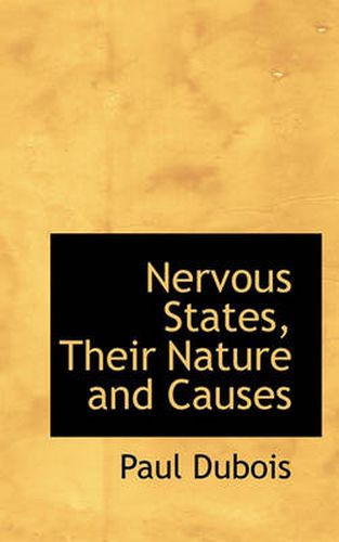 Cover image for Nervous States, Their Nature and Causes