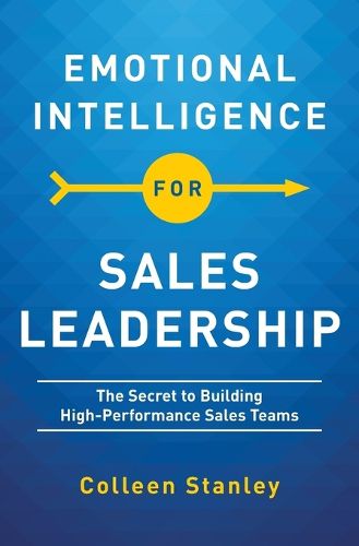 Cover image for Emotional Intelligence for Sales Leadership: The Secret to Building High-Performance Sales Teams