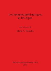 Cover image for Les Hommes Prehistoriques et Les Alpes