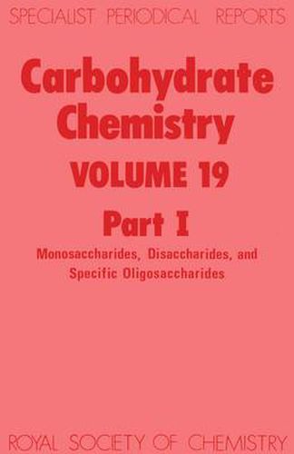 Cover image for Carbohydrate Chemistry: Volume 19