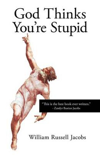 Cover image for God Thinks You're Stupid