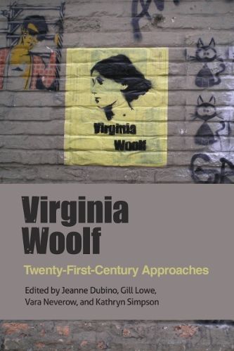Cover image for Virginia Woolf: Twenty-First-Century Approaches