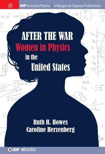 Cover image for After the War: US Women in Physics