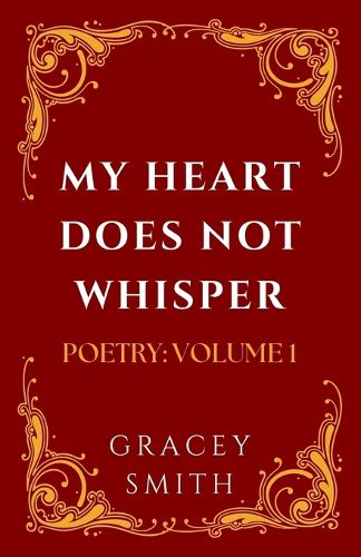 Cover image for My Heart Does Not Whisper