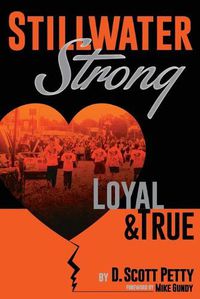 Cover image for Stillwater Strong: Loyal and True