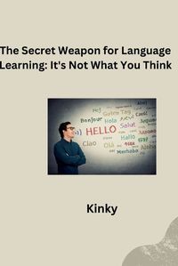 Cover image for The Secret Weapon for Language Learning