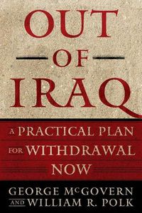 Cover image for Out of Iraq: A Practical Plan for Withdrawal Now (Original)