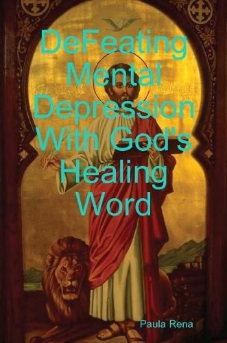 Cover image for Defeating Mental Depression With God's Healing Word