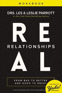 Cover image for Real Relationships Workbook: From Bad to Better and Good to Great