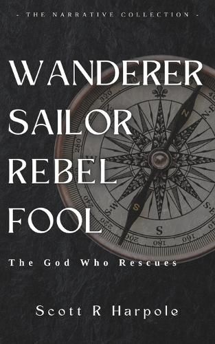 Cover image for Wanderer Sailor Rebel Fool