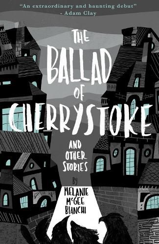 Cover image for The Ballad of Cherrystoke: and other stories