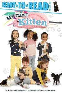 Cover image for My First Kitten: Ready-To-Read Pre-Level 1