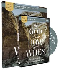 Cover image for The God of the How and When Study Guide with DVD