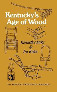 Cover image for Kentucky's Age of Wood
