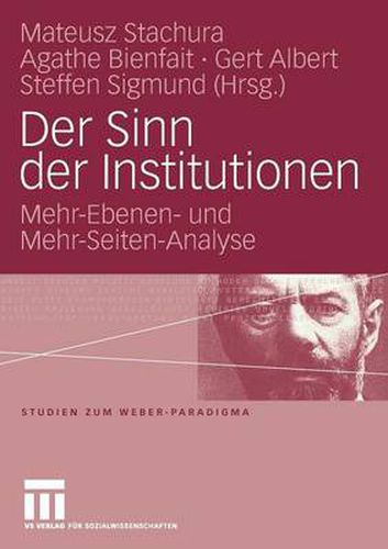 Der Sinn der Institutionen: Mehr-Ebenen- und Mehr-Seiten-Analyse