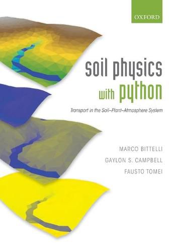 Cover image for Soil Physics with Python: Transport in the Soil-Plant-Atmosphere System