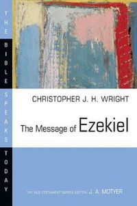 Cover image for The Message of Ezekiel: A New Heart and a New Spirit