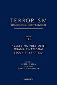 Cover image for TERRORISM: COMMENTARY ON SECURITY DOCUMENTS VOLUME 116: Assessing President Obama's National Security Strategy