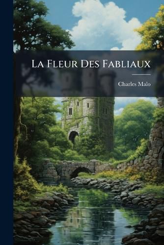 Cover image for La Fleur Des Fabliaux