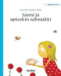 Cover image for Sanni ja apteekin salmiakki: Finnish Edition of Stella and her Spiky Friend