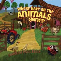 Cover image for Where Have All The Animals Gone?