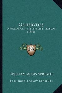 Cover image for Generydes: A Romance in Seven Line Stanzas (1878)