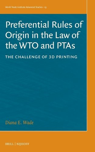 Cover image for Preferential Rules of Origin in the Law of the WTO and PTAs