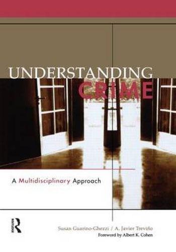 Cover image for Understanding Crime: A Multidisciplinary Approach