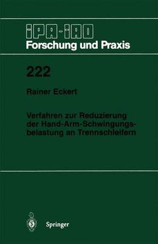 Cover image for Verfahren zur Reduzierung der Hand-Arm-Schwingungsbelastung an Trennschleifern