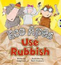 Cover image for Bug Club Guided Fiction Reception Red A Eco Apes Use Rubbish