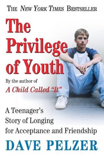 Cover image for The Privilege of Youth: A Teenager's Story of Longing for Acceptance and Friendship