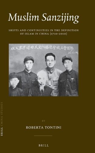Cover image for Muslim Sanzijing: Shifts and Continuities in the Definition of Islam in China