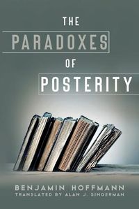 Cover image for The Paradoxes of Posterity