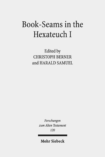 Cover image for Book-Seams in the Hexateuch I: The Literary Transitions Between the Books of Genesis/Exodus and Joshua/Judges