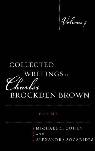 Collected Writings of Charles Brockden Brown: Poems