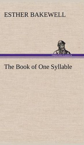 Cover image for The Book of One Syllable