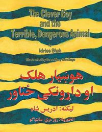 Cover image for Clever Boy and the Terrible Dangerous Animal (English and Pashto EDN)