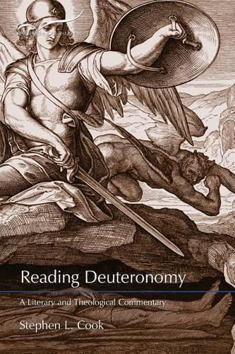 Reading Deuteronomy: A Literary and Theological Commentary: Reading the Old Testament