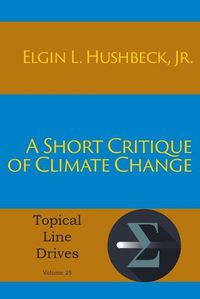 Cover image for A Short Critique of Climate Change