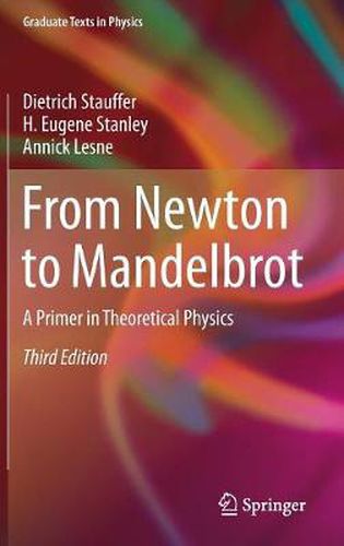 Cover image for From Newton to Mandelbrot: A Primer in Theoretical Physics