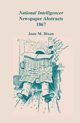 Cover image for National Intelligencer Newspaper Abstracts, 1867