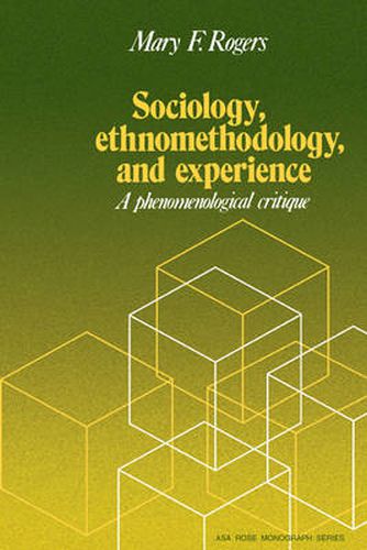 Cover image for Sociology, Ethnomethodology and Experience