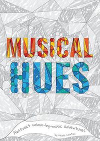 Cover image for Musical Hues: Abstract colour-by-music adventures