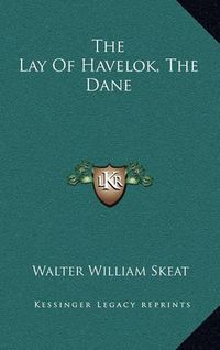 Cover image for The Lay of Havelok, the Dane