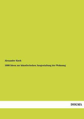 Cover image for 1000 Ideen Zur Kunstlerischen Ausgestaltung Der Wohnung