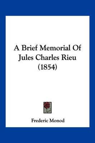 Cover image for A Brief Memorial of Jules Charles Rieu (1854)