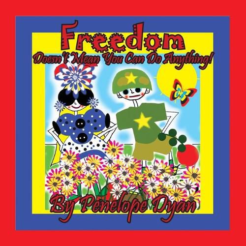 Cover image for Freedom Doesn't Mean You Can Do Anything!